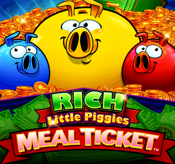 Rich-Little-Piggies-Meal-Ticket1.png
